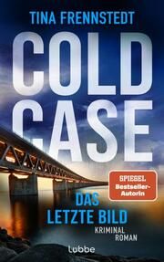 COLD CASE - Das letzte Bild Frennstedt, Tina 9783757700447