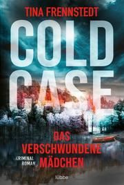 Cold Case - Das verschwundene Mädchen Frennstedt, Tina 9783404184033