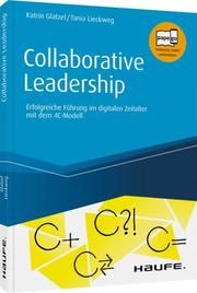 Collaborative Leadership Glatzel, Katrin/Lieckweg, Tania 9783648142691