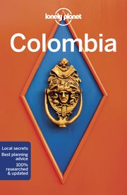 Colombia Country Guide Bremner, Jade/Egerton, Alex/Kaminski, Anna et al 9781787016804