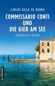 Commissario Conti und die Gier am See Ávila de Borba, Carlos 9783839205662