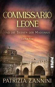 Commissario Leone und die Tränen der Madonna Zannini, Patrizia 9783492505765