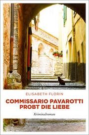 Commissario Pavarotti probt die Liebe Florin, Elisabeth 9783740807818