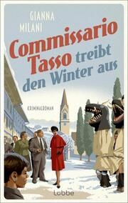 Commissario Tasso treibt den Winter aus Milani, Gianna 9783785721216