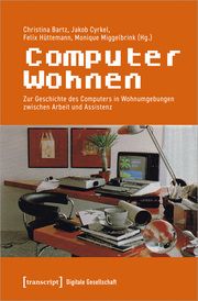 ComputerWohnen Christina Bartz/Jakob Cyrkel/Felix Hüttemann u a 9783837671155