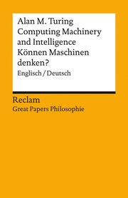 Computing Machinery and Intelligence / Können Maschinen denken? Turing, Alan M 9783150144640