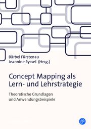 Concept Mapping als Lern- und Lehrstrategie Bärbel Fürstenau/Jeannine Ryssel 9783847422648