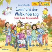 Conni und der Weltkindertag / Conni in der Verkehrsschule (Meine Freundin Conni - ab 3) Schneider, Liane 9783745605341