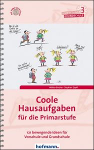 Coole Hausaufgaben für die Primarstufe Bucher, Walter/Zopfi, Stephan 9783778028308