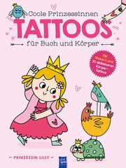 Coole Prinzessinnen Tattoos für Buch und Körper - Prinzessin Lilly  9789464545937