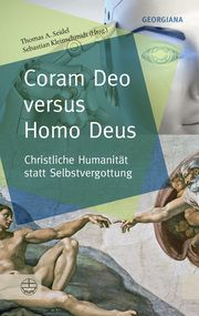 Coram Deo versus Homo Deus Thomas A Seidel/Sebastian Kleinschmidt 9783374067350