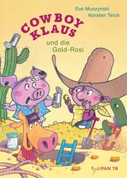 Cowboy Klaus und die Gold-Rosi Muszynski, Eva 9783864296604