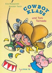 Cowboy Klaus und Toni Tornado Muszynski, Eva 9783864296567