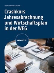 Crashkurs Jahresabrechnung im Wohnungseigentum Schnabel, Peter-Dietmar 9783648176085