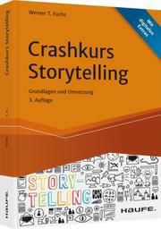 Crashkurs Storytelling Fuchs, Werner T 9783648150207