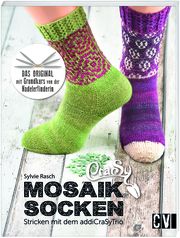 CraSy Mosaik - Socken Stricken mit addiCraSyTrio Rasch, Sylvie 9783841065193