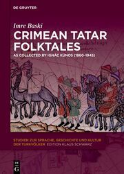 Crimean Tatar Folktales Baski, Imre 9783111441979