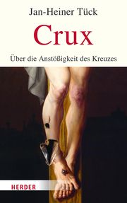Crux Tück, Jan-Heiner 9783451391972