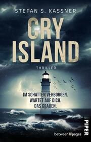 Cry Island - Im Schatten verborgen. Wartet auf dich. Das Grauen. Kassner, Stefan S 9783492507660