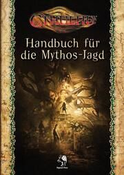 Cthulhu - Handbuch für die Mythos-Jagd Adam, Oliver/Franck, Stefan/Knobloch, Julia u a 9783969281161