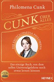 Cunk über alles - Die Encyclopaedia Philomena Cunk, Philomena 9783453606784