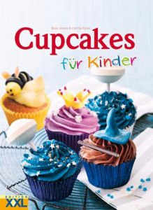 Cupcakes für Kinder Anness, Rosie/Butler, Cortina 9783897364646