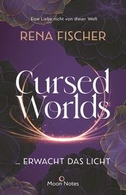 Cursed Worlds ... erwacht das Licht Fischer, Rena 9783969760208