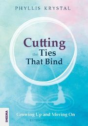 Cutting the Ties that Bind Krystal, Phyllis 9783948177508