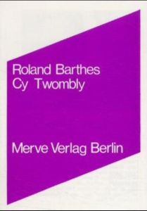 Cy Twombly Barthes, Roland 9783883960333
