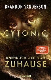 Cytonic - Unendlich weit von Zuhause Sanderson, Brandon 9783426529416