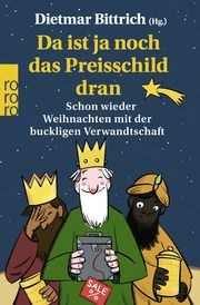 Da ist ja noch das Preisschild dran Dietmar Bittrich 9783499015830