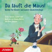 Da läuft die Maus! Goethe für Kinder und andere Zauberlehrlinge Goethe, Johann Wolfgang von 9783833748790