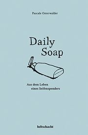 Daily Soap Osterwalder, Pascale 9783903081888