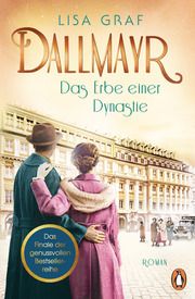 Dallmayr. Das Erbe einer Dynastie Graf, Lisa 9783328602248
