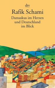 Damaskus im Herzen Schami, Rafik 9783423137966