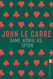 Dame, König, As, Spion le Carré, John 9783548061795