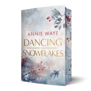 Dancing Snowflakes: Zusammen eingeschneit Waye, Annie C 9783911068208