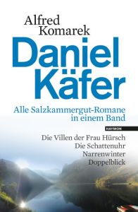 Daniel Käfer - Alle Salzkammergut-Romane in einem Band Komarek, Alfred 9783709971604