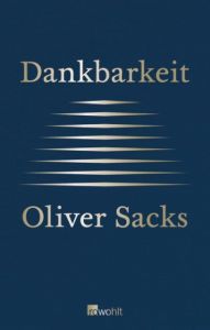 Dankbarkeit Sacks, Oliver 9783498064402