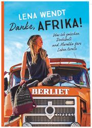 Danke, Afrika! Wendt, Lena 9783767912861