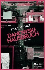 Danowski: Hausbruch Raether, Till 9783499005343
