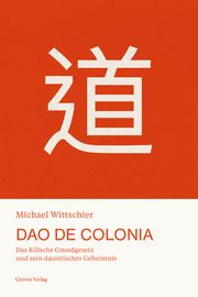 Dao De Colonia Wittschier, Michael 9783774309623