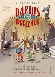 Darius Dreizack - Angriff der Grünstrumpfhosen Szillat, Antje 9783748801955
