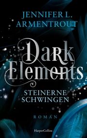 Dark Elements 1 - Steinerne Schwingen Armentrout, Jennifer L 9783365004708
