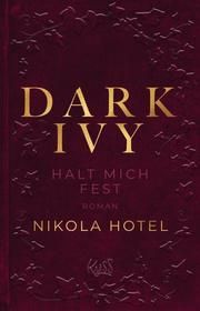 Dark Ivy - Halt mich fest Hotel, Nikola 9783499008771