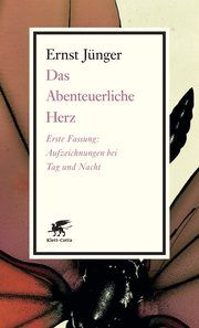Das Abenteuerliche Herz. Erste Fassung Jünger, Ernst 9783608960624