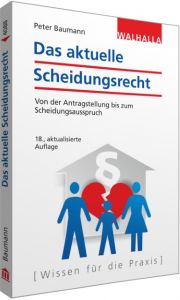 Das aktuelle Scheidungsrecht Baumann, Peter 9783802940880