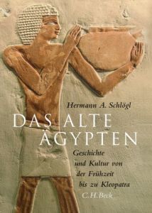 Das alte Ägypten Schlögl, Hermann A 9783406549885