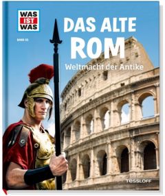 Das alte Rom - Weltmacht der Antike Hojer, Sabine/Funck, Anne 9783788620332
