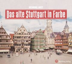 Das alte Stuttgart in Farbe Jost, Henning 9783831332168